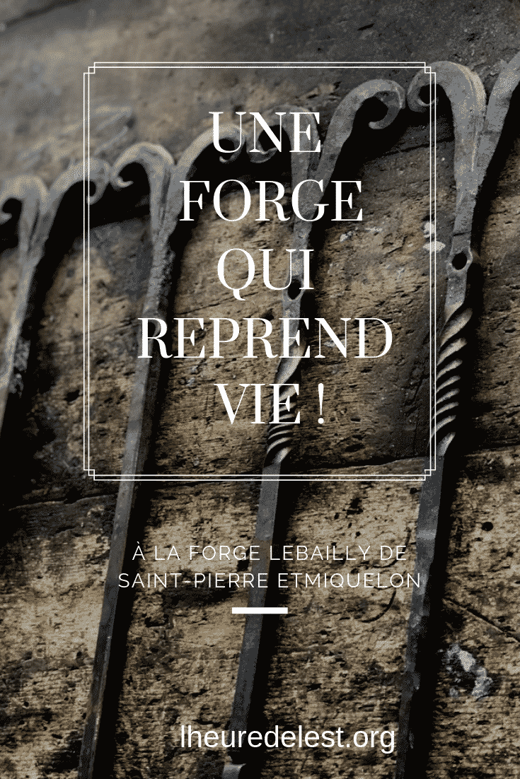 La renaissance d'une forge - L'Heure de l'Est | Saint-Pierre et ...